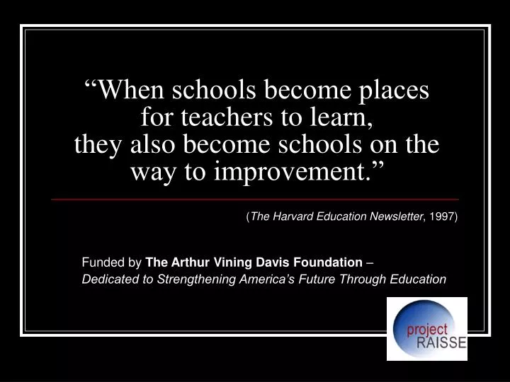 when schools become places for teachers to learn they also become schools on the way to improvement