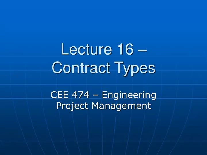 lecture 16 contract types