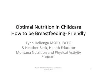 Optimal Nutrition in Childcare How to be Breastfeeding- Friendly