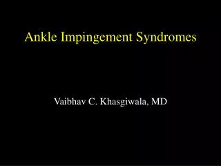 Ankle Impingement Syndromes