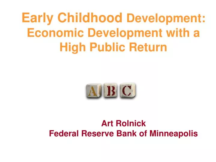early childhood development economic development with a high public return