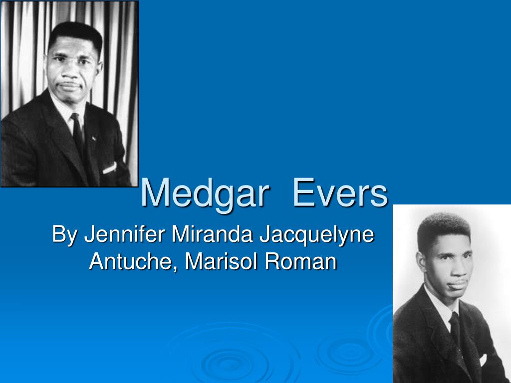 PPT Medgar Evers Civil Rights Martyr and Legacy PowerPoint