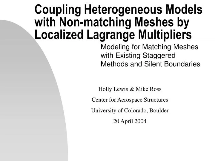 coupling heterogeneous models with non matching meshes by localized lagrange multipliers