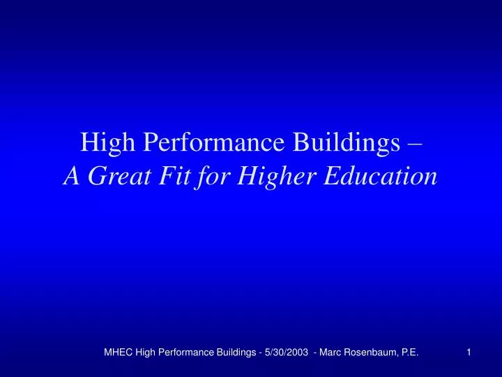 high performance buildings a great fit for higher education