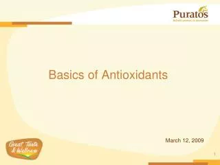 Basics of Antioxidants March 12, 2009