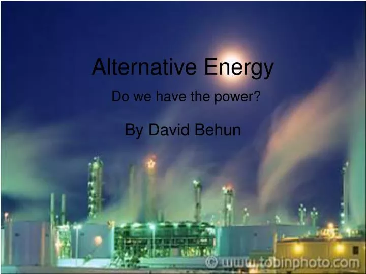 alternative energy do we have the power