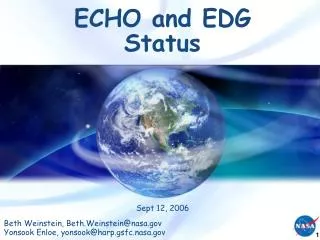 ECHO and EDG Status
