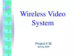 Wireless Video System