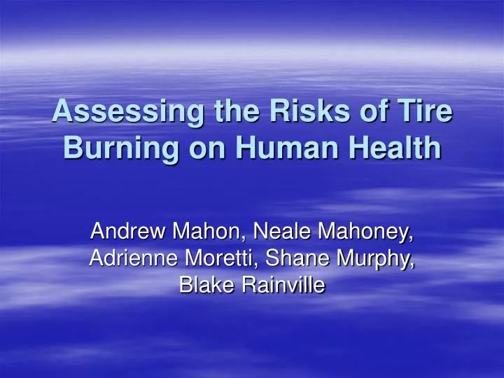 assessing the risks of tire burning on human health