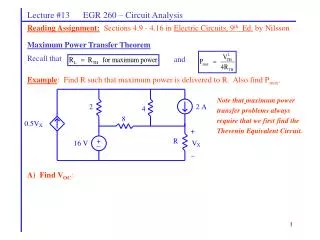 Reading Assignment: Sections 4.9 - 4.16 in Electric Circuits, 9 th Ed. by Nilsson