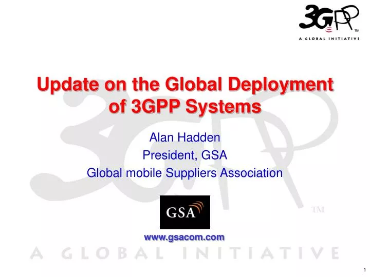 update on the global deployment of 3gpp systems