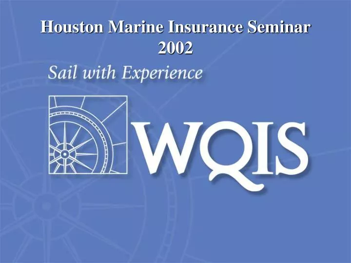 houston marine insurance seminar 2002