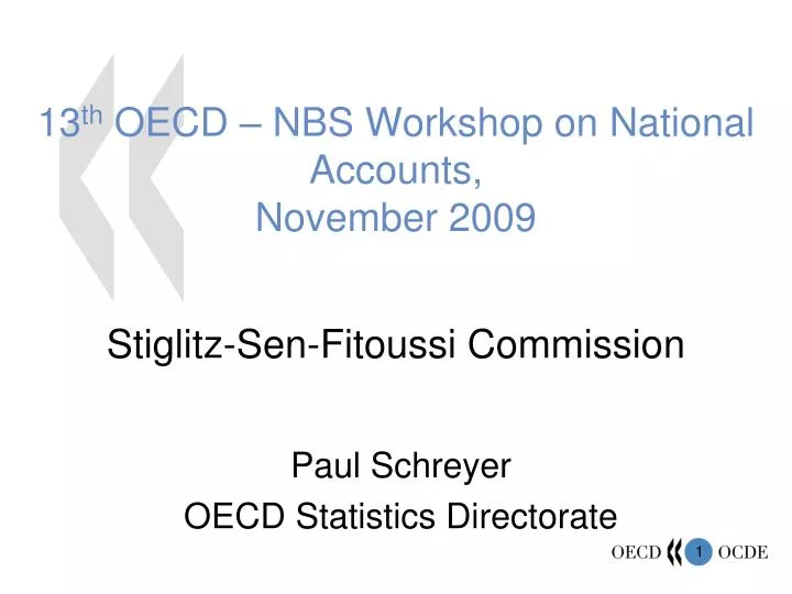 13 th oecd nbs workshop on national accounts november 2009 stiglitz sen fitoussi commission