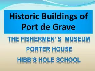 Historic Buildings of Port de Grave
