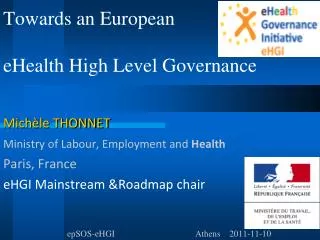 Towards an European eHealth High Level Governance