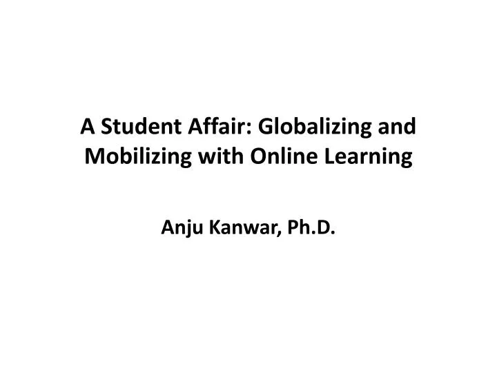 a student affair globalizing and mobilizing with online learning
