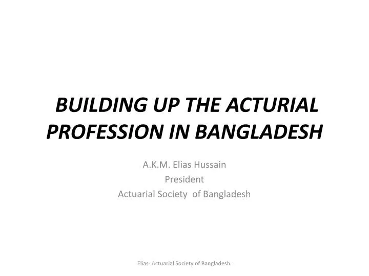 building up the acturial profession in bangladesh