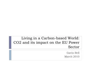 Living in a Carbon-based World: CO2 and its impact on the EU Power Sector