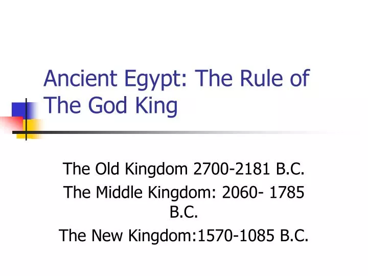 ancient egypt the rule of the god king