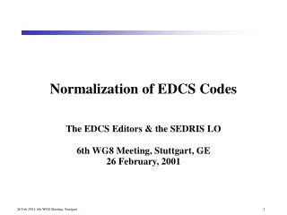 Normalization of EDCS Codes