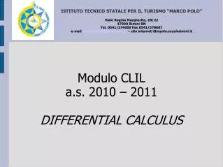 Modulo CLIL a.s. 2010 – 2011 DIFFERENTIAL CALCULUS