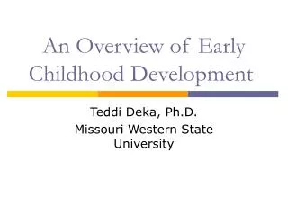 An Overview of Early Childhood Development