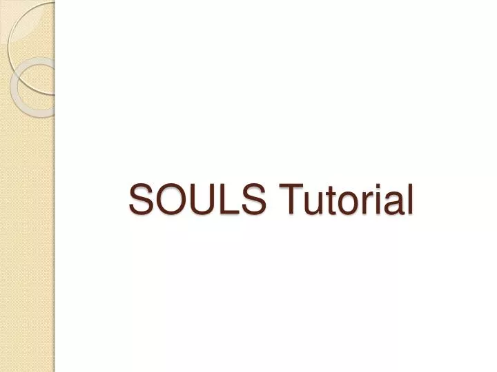 souls tutorial