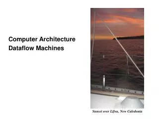 Computer Architecture Dataflow Machines