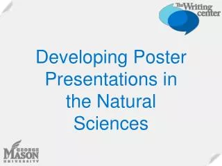 Developing Poster Presentations in the Natural Sciences