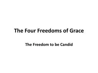 The Four Freedoms of Grace