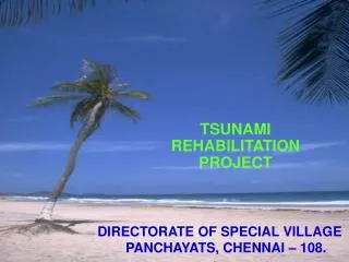 TSUNAMI REHABILITATION PROJECT