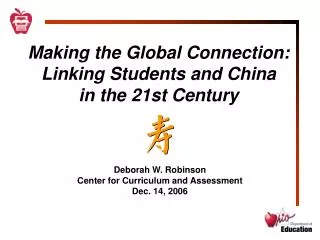 Making the Global Connection: Linking Students and China in the 21st Century