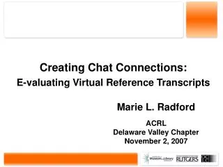 Creating Chat Connections: E-valuating Virtual Reference Transcripts