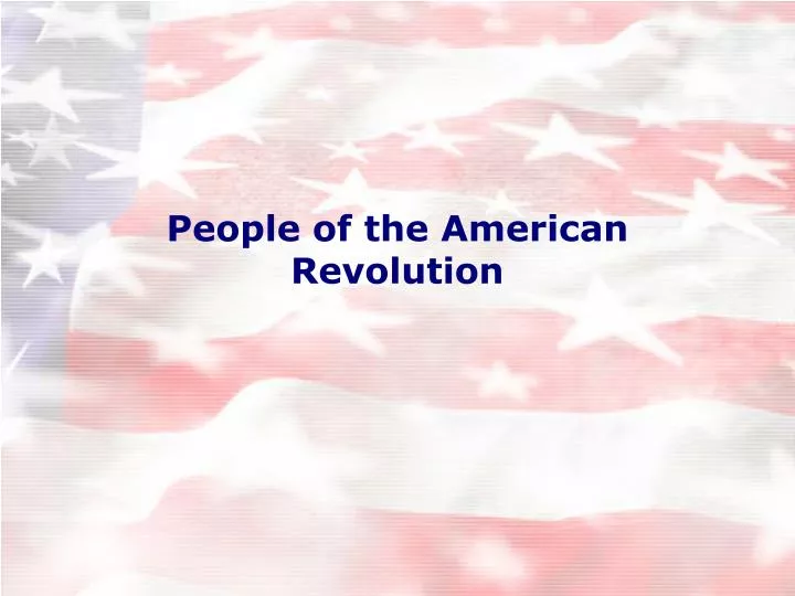 people of the american revolution
