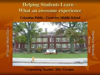 Helping Students Learn – What an awesome experience