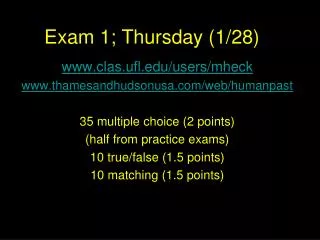 Exam 1; Thursday (1/28)