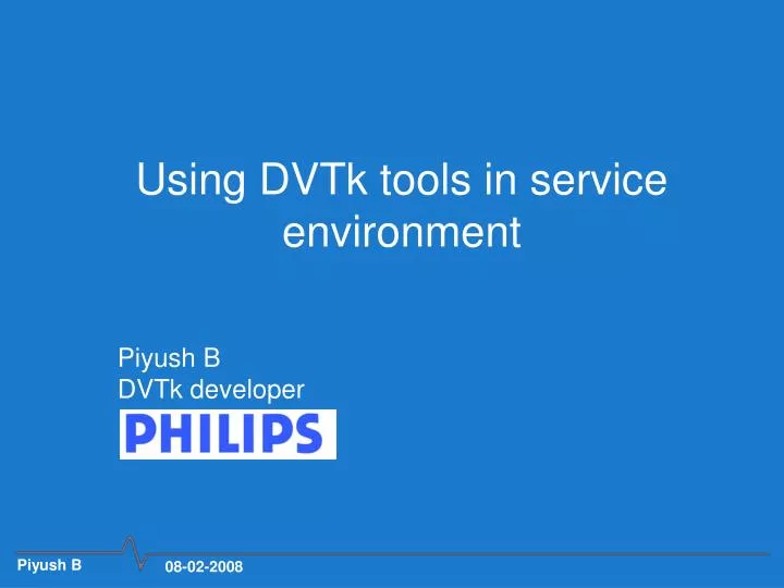 using dvtk tools in service environment