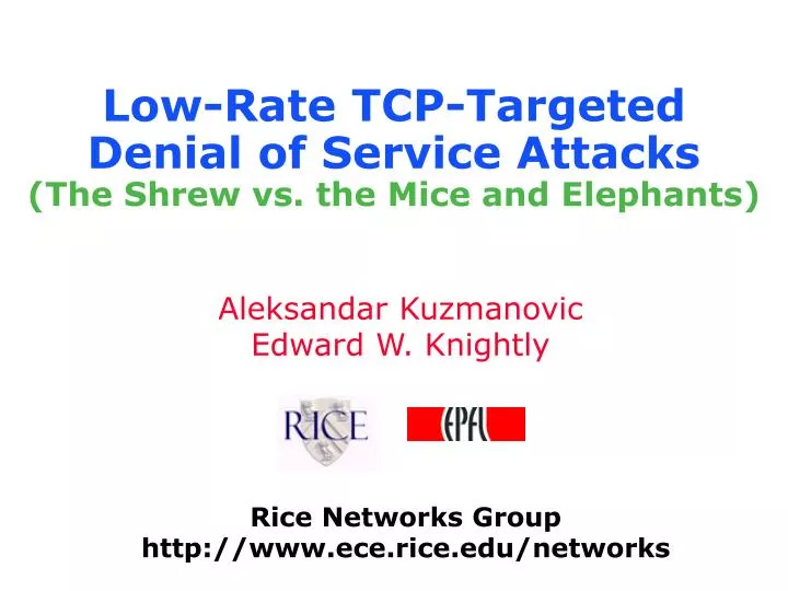 low rate tcp targeted denial of service attacks the shrew vs the mice and elephants