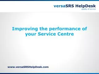 Improving the performance of your Service Centre