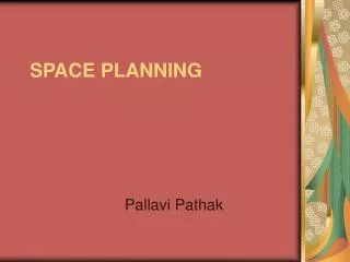 SPACE PLANNING