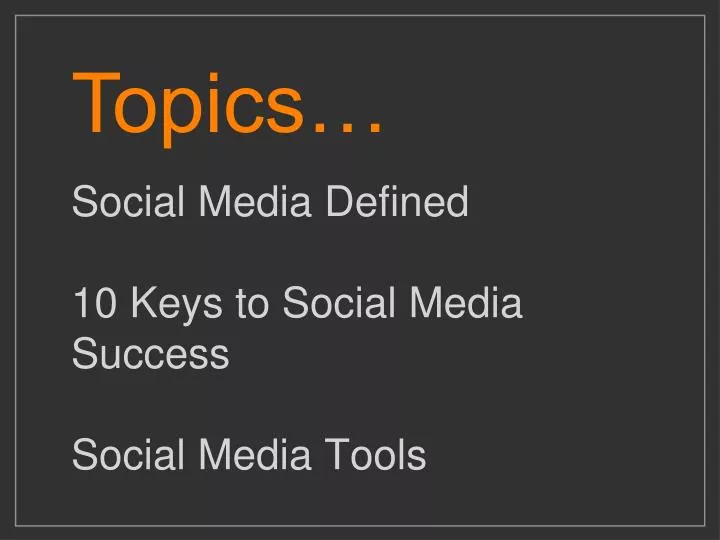 social media defined 10 keys to social media success social media tools