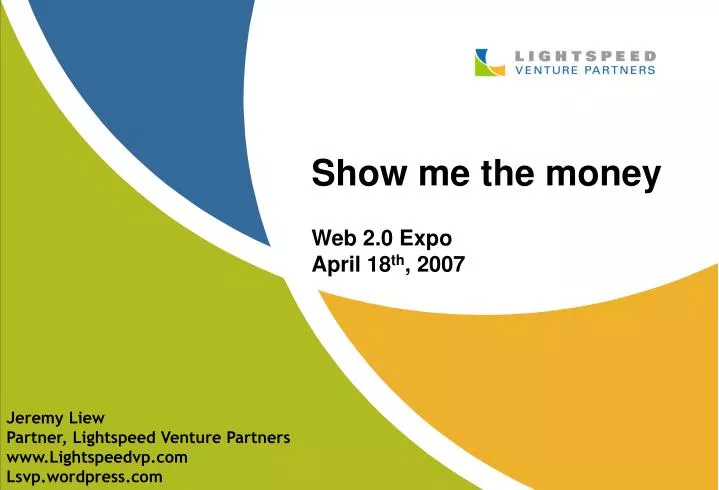 show me the money web 2 0 expo april 18 th 2007