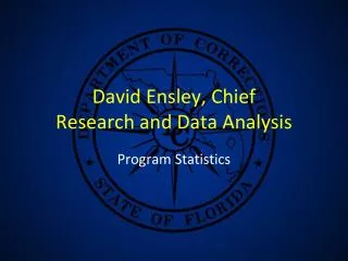 David Ensley, Chief Research and Data Analysis