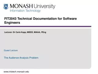 FIT2043 Technical Documentation for Software Engineers Lecturer: Dr Carlo Kopp, MIEEE, MAIAA, PEng