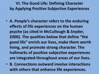 VI. The Good Life: Defining Character by Applying Positive Subjective Experiences