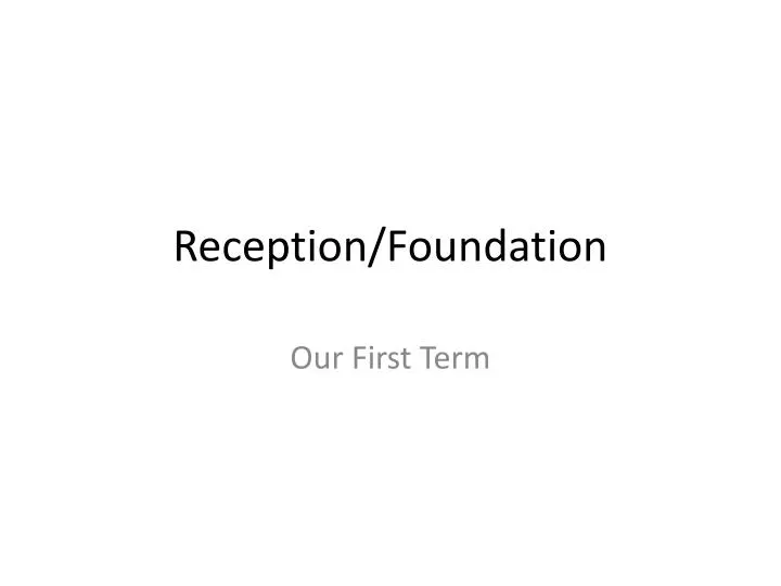 reception foundation