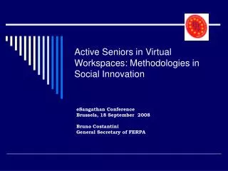 Active Seniors in Virtual Workspaces: Methodologies in Social Innovation