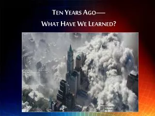 Ten Years Ago— What Have We Learned?