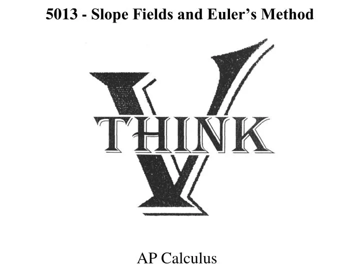 5013 slope fields and euler s method