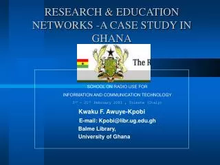 RESEARCH &amp; EDUCATION NETWORKS -A CASE STUDY IN GHANA